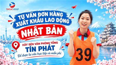 TƯ VẤN ĐƠN HÀNG XUẤT KHẨU LAO ĐỘNG NHẬT MIỄN PHÍ